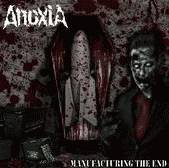 Anoxia (UK) : Manufacturing the End